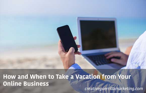How and When to Take a Vacation from Your Online Business