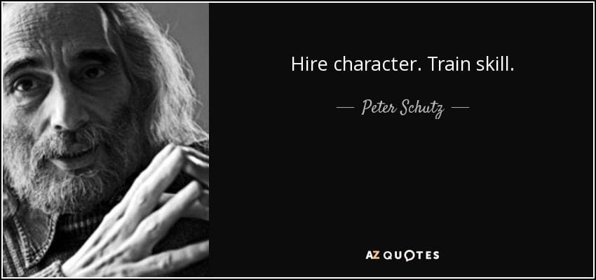 quote-hire-character-train-skill-peter-schutz-52-9-0940