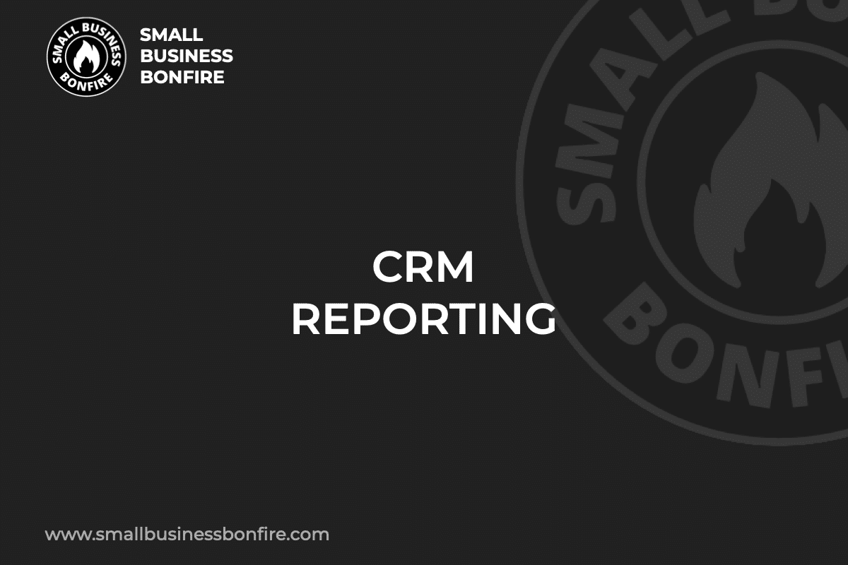CRM REPORTING