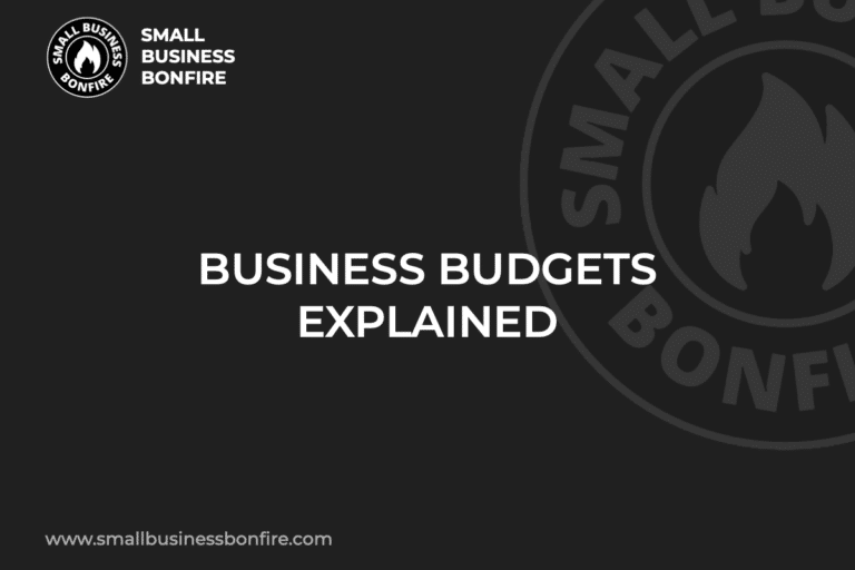 BUSINESS BUDGETS EXPLAINED