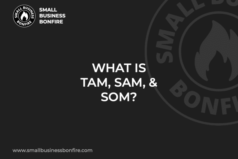 WHAT IS TAM, SAM, & SOM?