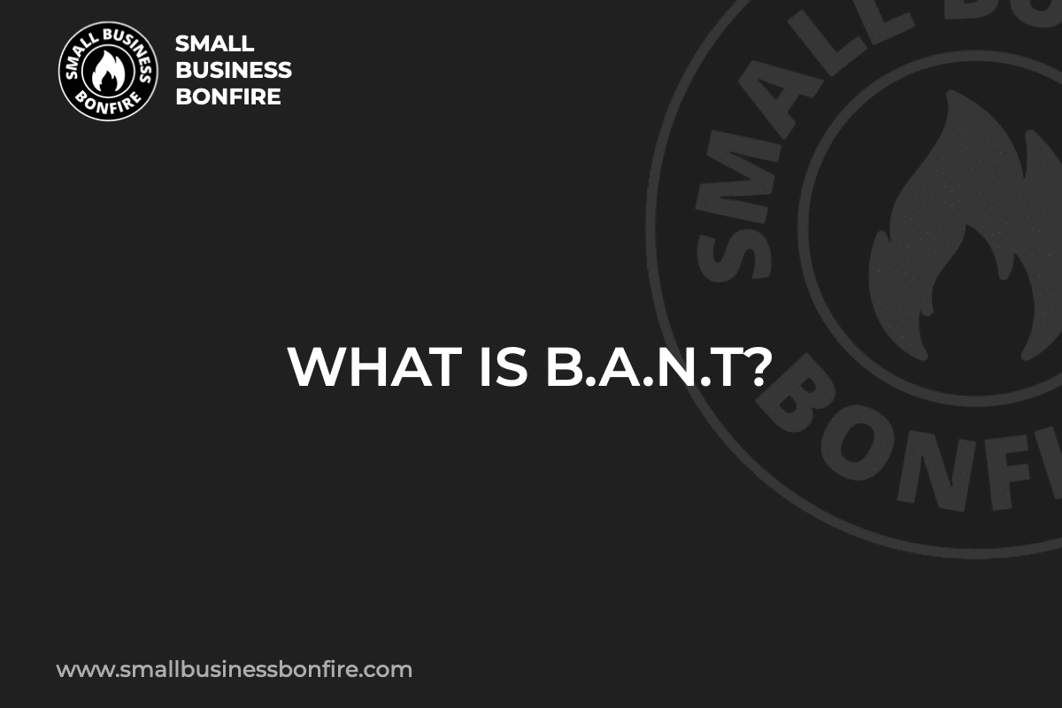 WHAT IS B.A.N.T?