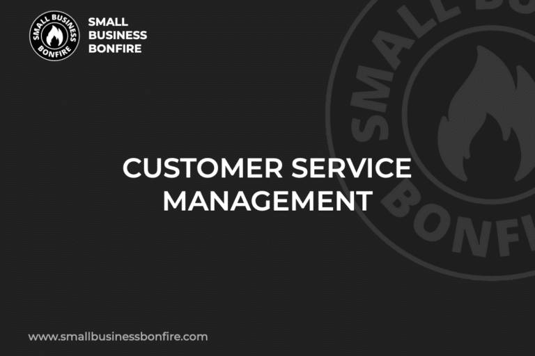 CUSTOMER SERVICE MANAGEMENT