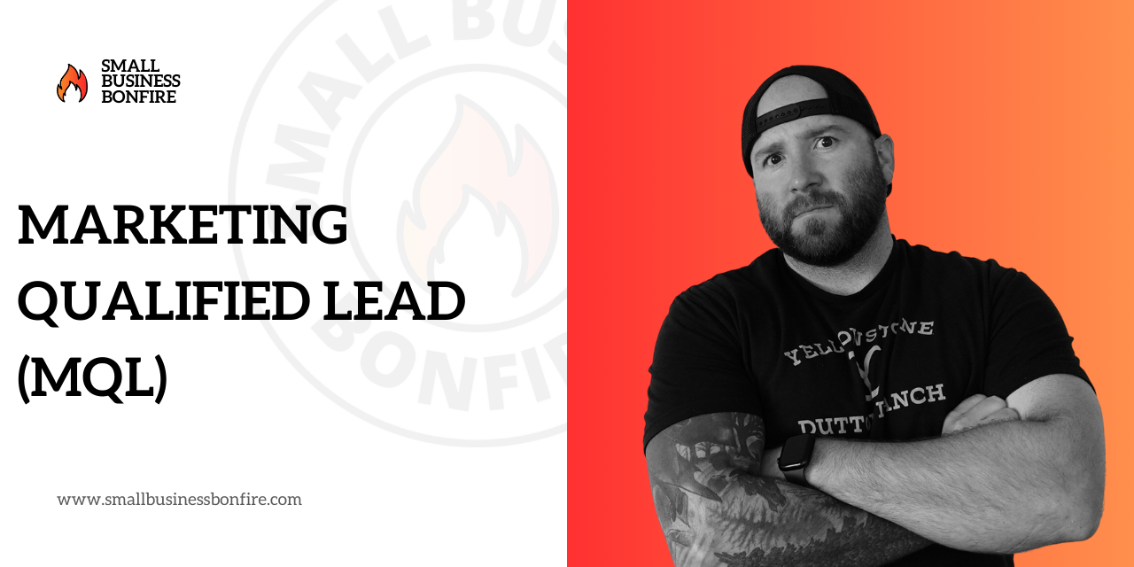 What is a Marketing Qualified Lead (MQL)? Ultimate Guide