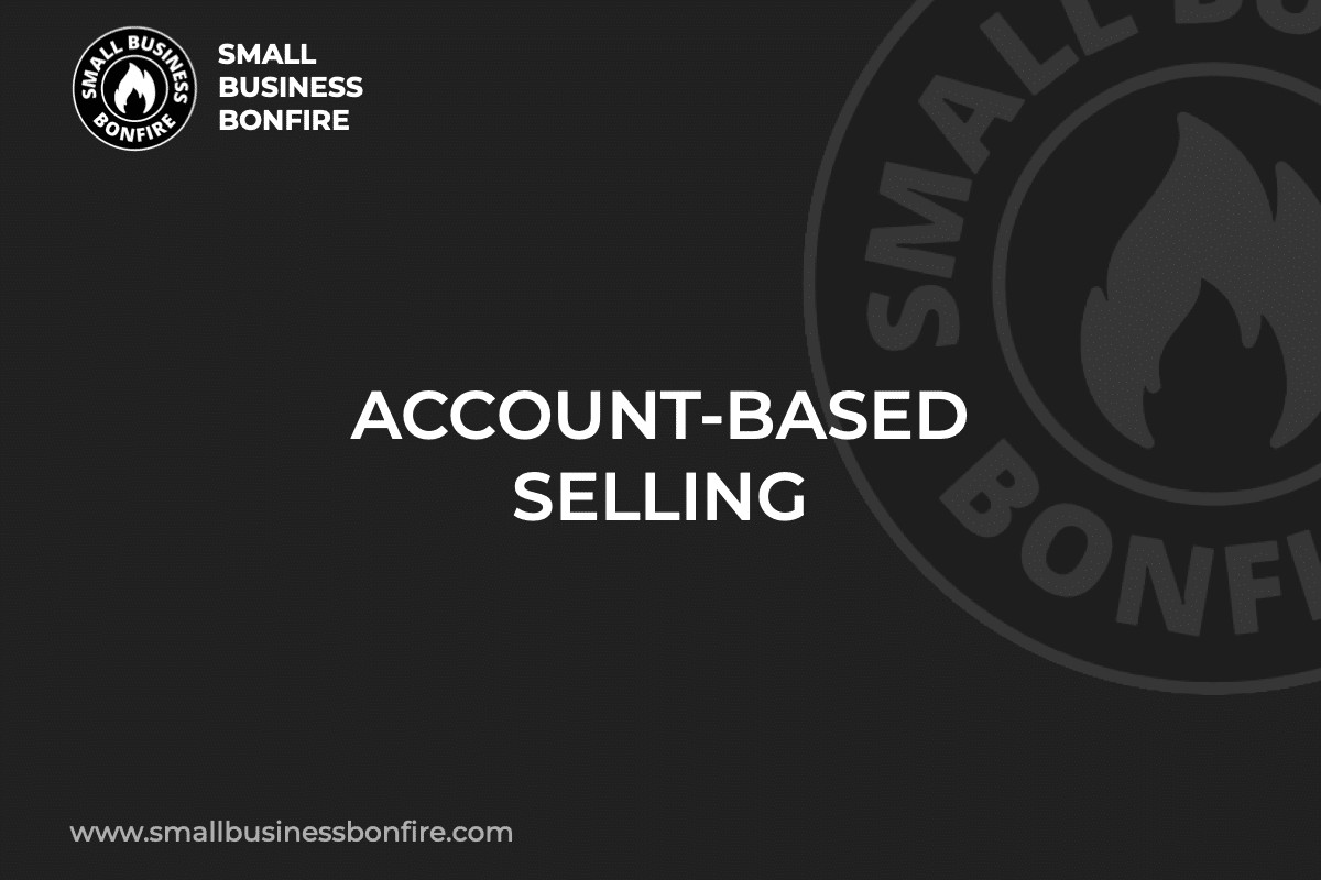 ACCOUNT-BASED SELLING