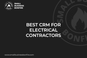 BEST CRM FOR ELECTRICAL CONTRACTORS