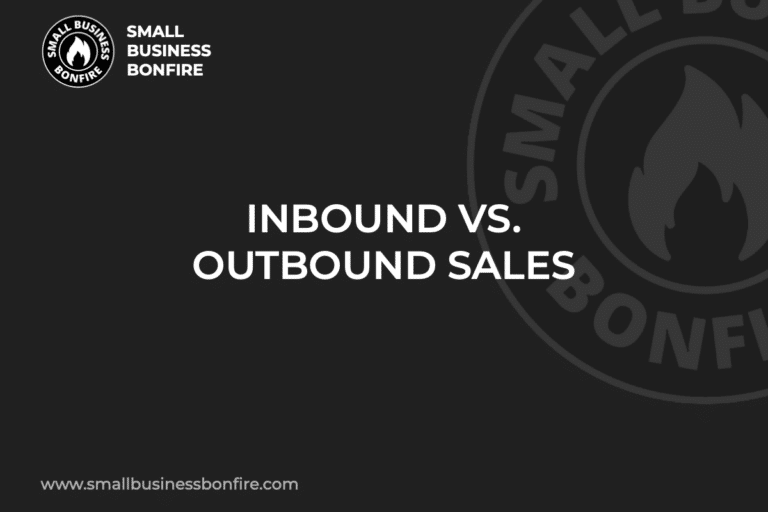 INBOUND VS. OUTBOUND SALES