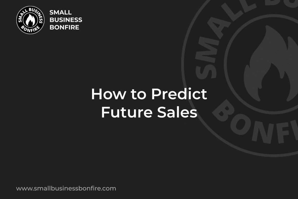How to Predict Future Sales