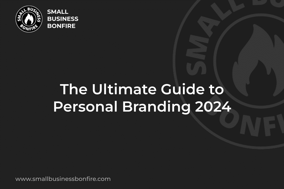 The Ultimate Guide to Personal Branding 2024